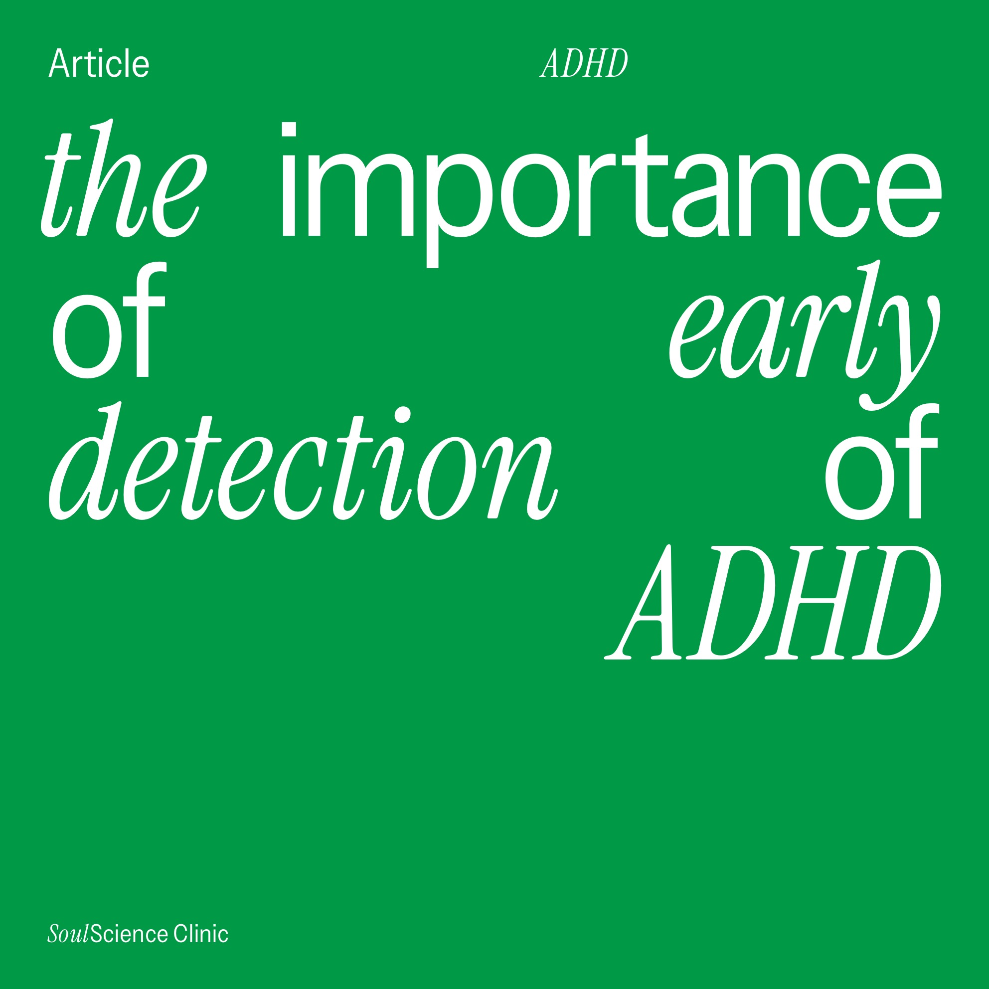 The importance of early detection of ADHD